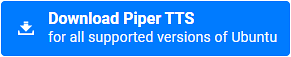 Download Piper TTS for Ubuntu button.