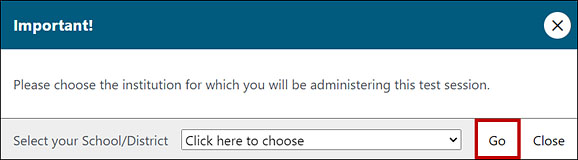 Select your School/District drop-down list, which includes a message to select the institution that is administering the test.