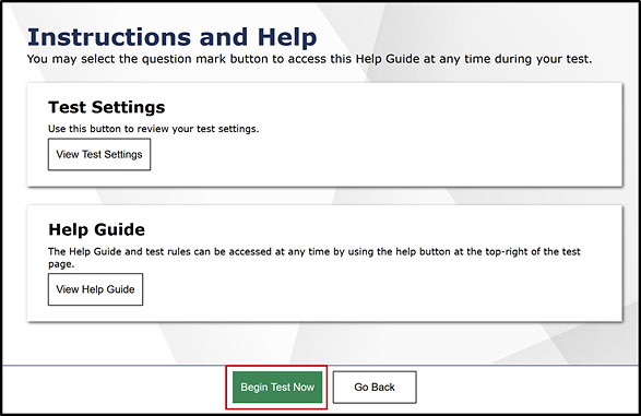 The Instructions and Help Page with buttons to View Test Settings and View Help Guide with the Begin Test Now button indicated.