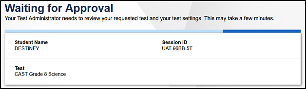 Waiting for Approval screen; text reads 'Your Test Administrator needs to review your requested test and your test settings. This may take a few minutes.'