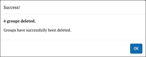 successful delete groups pop-up menu message.