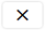 Deny icon that appears as the letter "x."