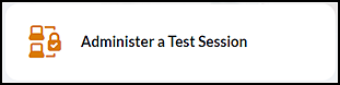 Administer a Test Session button on the CAASPP & ELPAC Website.