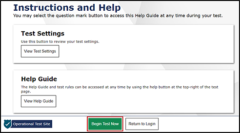 The Instructions and Help screen with buttons to View Test Settings and View Help Guide with the Begin Test Now button indicated.