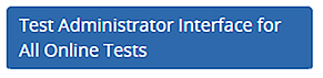 Test Administrator Interface for All Online Tests button.