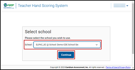 Teacher Hand Scoring System Select school screen with the school drop-down list and Continue button indicated.