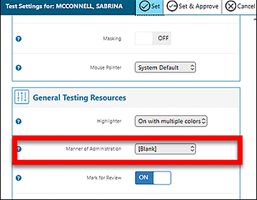 Student Test Settings screen, with Manner of Administration called out.