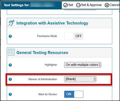 Student Test Settings screen with Manner of Administration field called out.