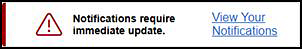 Notifications require immediate attention message with a View Your Notifications link.