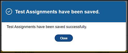 Test Assignments have been saved confirmation box.